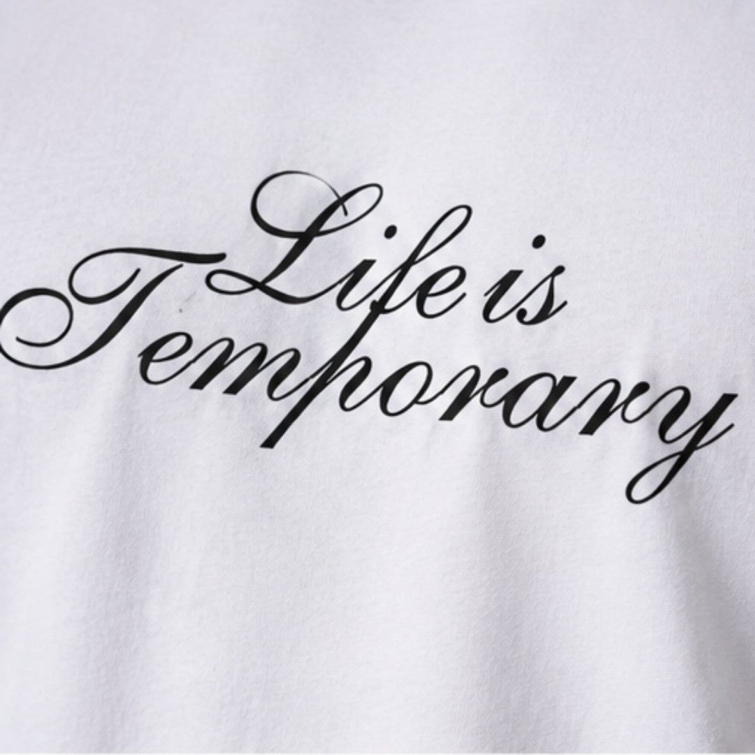 Life Is Temporary- Regular Fit Tee